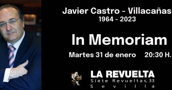 In Memoriam Javier Castro – Villacañas