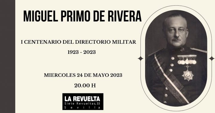 Suspendido. Miguel Primo de Rivera. I Centenario del Directorio Militar 1923 – 2023